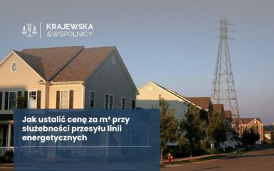 Cena za metr kwadratowy przy służebności przesyłu linii energetycznych
