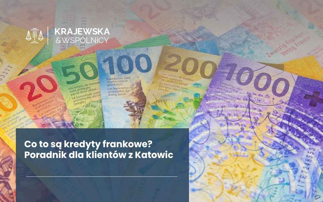 Okładka poradnika prawnego o kredytach frankowych dla klientów z Katowic, na tle kolorowych banknotów.